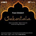 Franz Schubert: Sakontala