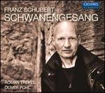 Franz Schubert: Schwanengesang