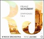 Franz Schubert: Symphonies 1 & 6
