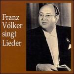 Franz V�lker Singt Lieder