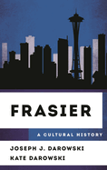 Frasier: A Cultural History