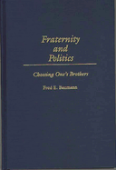 Fraternity and Politics: Choosing One's Brothers