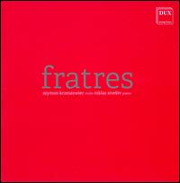 Fratres - Niklas Sivel�v (piano); Szymon Krzeszowiec (violin)