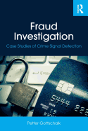 Fraud Investigation: Case Studies of Crime Signal Detection