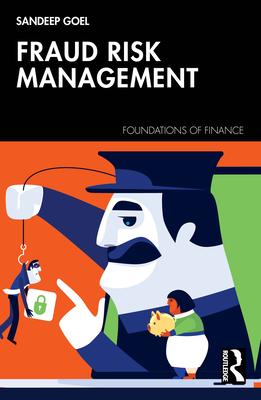 Fraud Risk Management - Goel, Sandeep