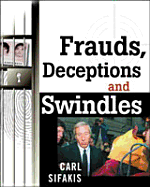 Frauds, Deceptions, and Swindles