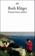 Frauen lesen anders : Essays - Kl�ger, Ruth