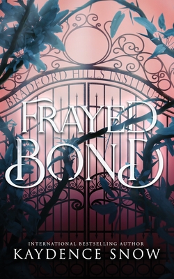 Frayed Bond - Snow, Kaydence