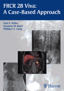 FRCR 2b Viva: a Case-based Approach