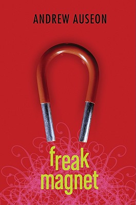 Freak Magnet - Auseon, Andrew