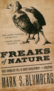 Freaks of Nature: What Anomalies Tell Us about Development and Evolution