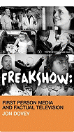Freakshow: First Person Media and Factual Television