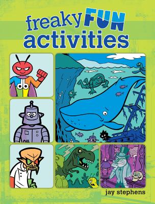 Freaky Fun Activities - Stephens, Jay