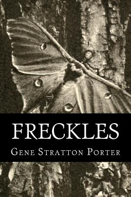 Freckles - Stratton Porter, Gene, and Classics, 510 (Prepared for publication by)