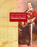 Fred Cumberland: Building the Victorian Dream