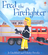 Fred the Firefighter