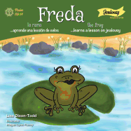 Freda the Frog Learns a Lesson in Jealousy