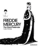 Freddie Mercury: The Great Pretender