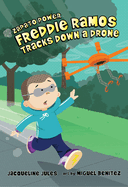 Freddie Ramos Tracks Down a Drone: Volume 9