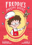 Freddie's Amazing Bakery: The Great Raspberry Mix-Up