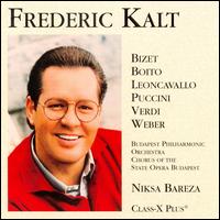 Frederic Kalt - Frederic Kalt (tenor); Budapest Philharmonic Orchestra; Niksa Bareza (conductor)