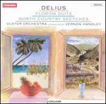 Frederick Delius: Florida Suite/North County Sketches