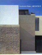 Frederick Fisher Buildngs and Projects