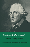 Frederick the Great: A Profile