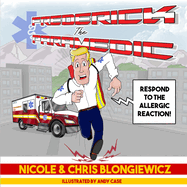 Frederick the Paramedic: Respond to the Allergic Reaction