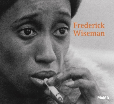Frederick Wiseman - Wiseman, Frederick (Text by), and Vollmann, William (Text by), and Siegel, Joshua (Text by)