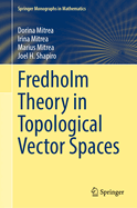 Fredholm Theory in Topological Vector Spaces