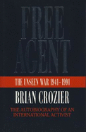 Free Agent: The Unseen War, 1941-1991