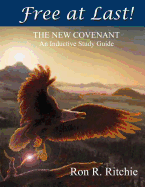 Free At Last - The New Covenant: Inductive Study Guide