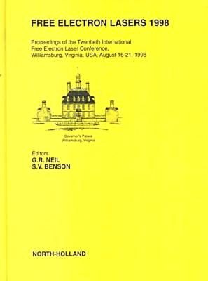 Free Electron Lasers 1998 - Neil, G R (Editor), and Benson, S V (Editor)