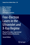 Free-Electron Lasers in the Ultraviolet and X-Ray Regime: Physical Principles, Experimental Results, Technical Realization