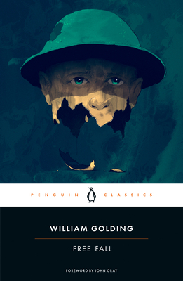 Free Fall - Golding, William, and Gray, John (Foreword by), and Greenwald Smith, Rachel (Contributions by)