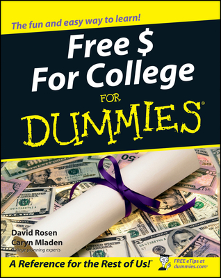 Free $ for College for Dummies - Rosen, David, and Mladen, Caryn