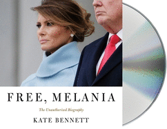 Free, Melania: The Unauthorized Biography