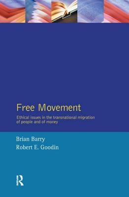 Free Movement - Barry, Brian, and Goodin, Robert E