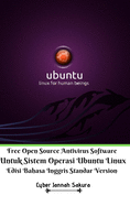 Free Open Source Antivirus Software Untuk Sistem Operasi Ubuntu Linux Edisi Bahasa Inggris Lite Version