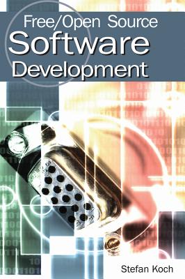 Free/Open Source Software Development - Koch, Stefan