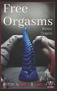 Free Orgasms - Wicked Dragons