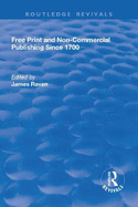 Free Print and Non-Commercial Publishing Since 1700