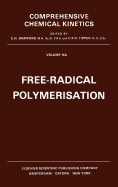 Free-Radical Polymerisation: Volume 14