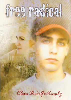 Free Radical - Murphy, Claire Rudolf