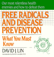 Free Radicals and Disease Prevention: What You Must Know