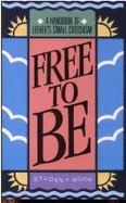 Free to Be Std Rev Ed