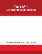 Freebsd Architecture Handbook