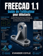 FreeCAD 1.1 Guide de l'utilisateur pour d?butants