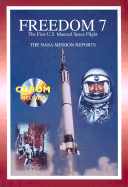 Freedom 7: The NASA Mission Reports: Apogee Books Space Series 15